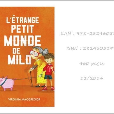 L'étrange petit monde de Milo de Virginia Mac Gregor