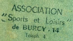Jean-Claude Gosset (17 ans) crée l'Association Sportive de Burcy en 1965...qui devient un an plus tard l'Association Sports et Loisirs de Burcy...