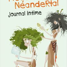 Madame de Néandertal - Journal intime