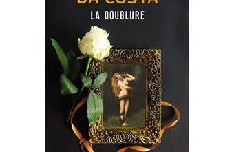 Mes aventures livresques : LA DOUBLURE, écrit par Melissa DA COSTA, aux éditions LIVRE POCHE.