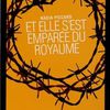 Et elle s'est emparée du royaume