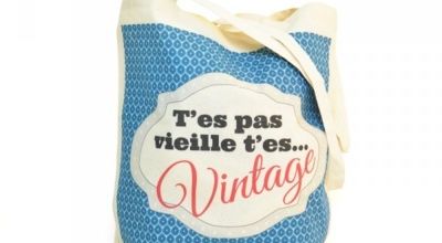T'es pas vieille, t'es vintage