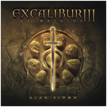 EXCALIBUR III - THE ORIGINS arrive dans les bacs !