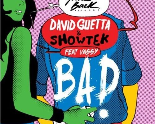 New : David Guetta & Showtek ft. Vassy - BAD (Original Mix)