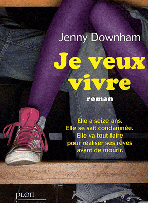 Je veux vivre - Jenny Downham