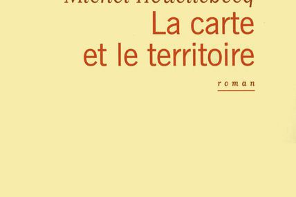 La carte et le territoire (Michel HOUELLEBECQ)