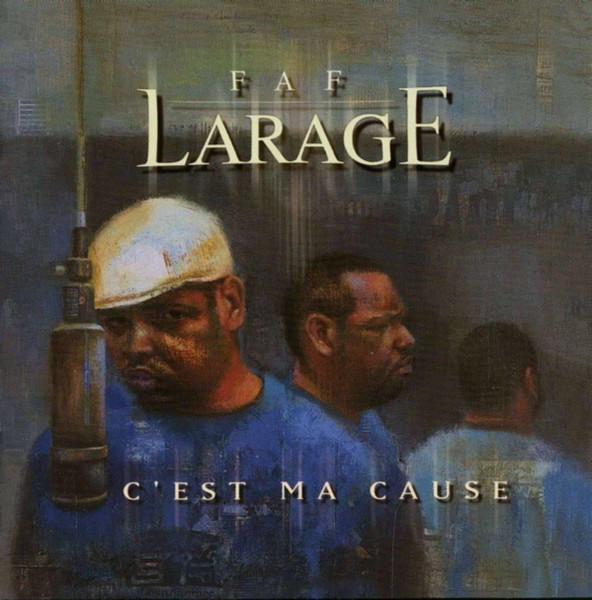 Faf Larage album C'est ma cause