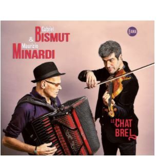 Gabriel Bismut & Maurizio Minardi - Le Chat Brel