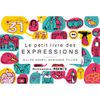 Le petit livre des expressions