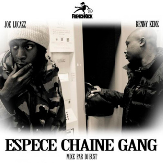 Joe Lucazz & Kenny Kenz – Espece Chaine Gang