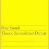 Peter Szondi Théorie du drame moderne, éditions Suhrkam, traduction de Sibylle Muller (extrait gratuit d'un article trouvé sur http://www.revue-etudes.com/Theatre dramatique et post-dramatique)