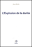 L'explosion de la durite de Jean Rolin