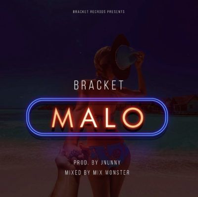 Bracket – Malo [New Song]