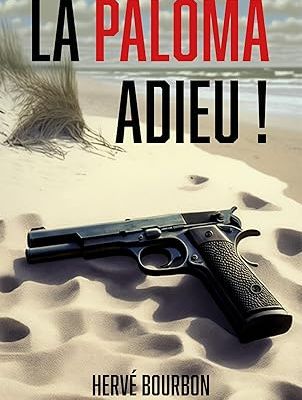 #790 La Paloma adieu ! by Hervé Bourbon