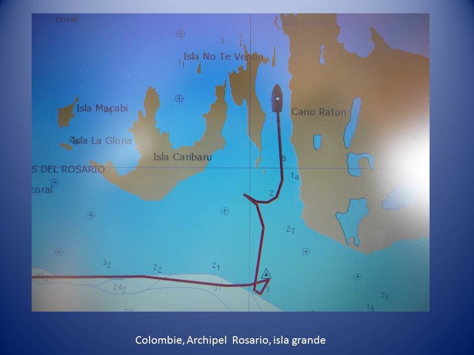 Cahier de bord : Colombie : Isla Grande, Archipel de Rosario, toujours en clandé