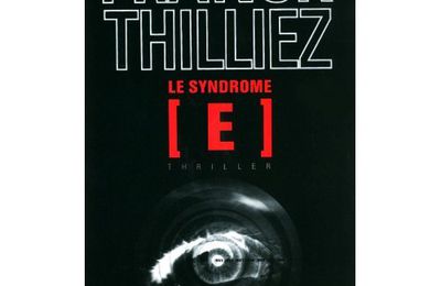 S45-2010 : Le syndrôme [E] - Franck Thilliez