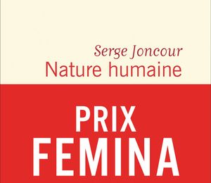 Un très beau livre : "Nature humaine" de Serge Joncour...
