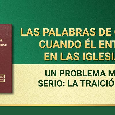 La Palabra de Dios | Un problema muy serio: la traición (1)