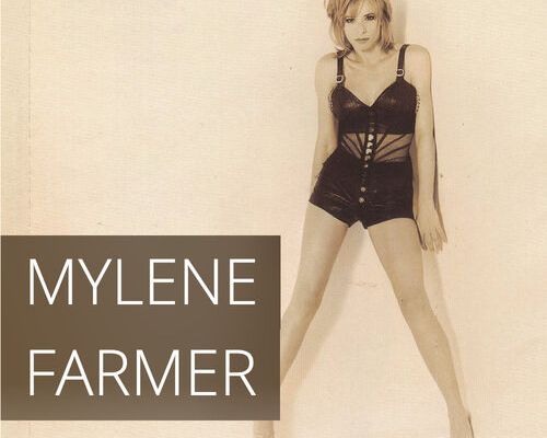 Mylène Farmer : sa carrière, ses duos.