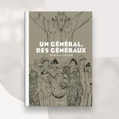 Un Général, des généraux Un général, des généraux - Éditions Le Lombard