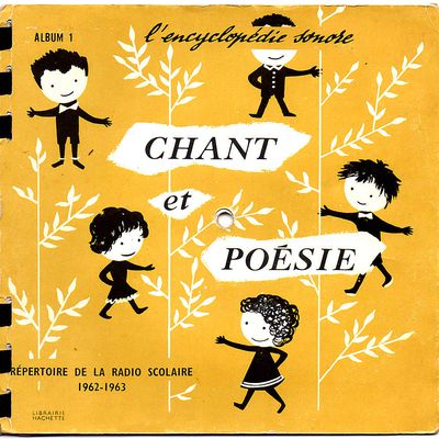 chant et poésie : album 1 - Répertoire de la radio scolaire 1962/63