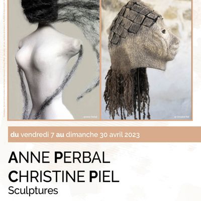 Exposition Anne Perbal et Christine Piel à Saran - Galerie du château de l’Étang - 7 au 30 avril 2023 - GRATUIT