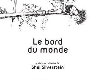 Le bord du monde, de Shel Silverstein (USA), traduit par Françoise Morvan