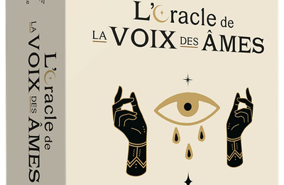 L'Oracle de la voix des âmes