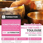 Toulouse-Formation Sonotherapie 1 : BOLS TIBETAINS, Bases & Soins Énergétique