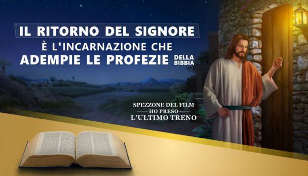 Il ritorno del Signore è l'incarnazione che adempie le profezie della Bibbia