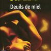 Deuils de miel, de Franck Thilliez