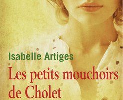 Les petits mouchoirs de Cholet d'Isabelle Artiges