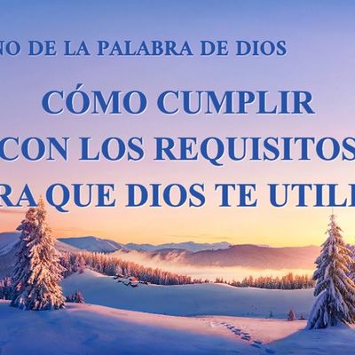 Canción cristiana | Cómo cumplir con los requisitos para que Dios te utilice