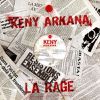 Keny Arkana - La Rage