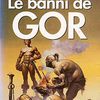 Le banni de Gor de John Norman