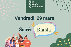 Ce vendredi 29 mars Soirée au BLABLA Chalonnais