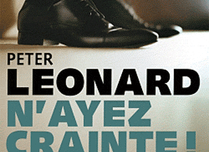 N'ayez crainte ! - Peter Léonard