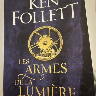 Les armes de la lumière de Ken Follett