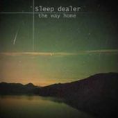 Sleep Dealer - The Way Home