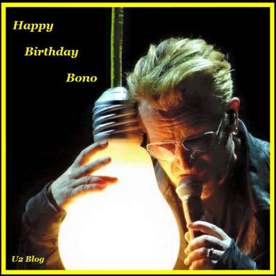 Happy Birthday Bono- 56 ans