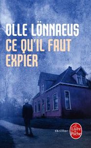 Ce qu’il faut expier de Olle Lönnaeus (Livre de Poche)