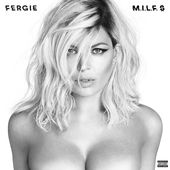 M.I.L.F. $ - Single de Fergie sur iTunes