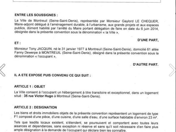 Ce type de document se conçoit rarement pour une habitation. Je dirais pour ce que je vaux comme juriste que c'est régulier, mais franchement limite. Et comme il y a clairement dans cette histoire un faible (Tony) et un fort (Le Chequer/la Ville), le coté borderline de cette convention est délétère. Mais je prends tout avis éclairé de spécialiste du droit du logement.