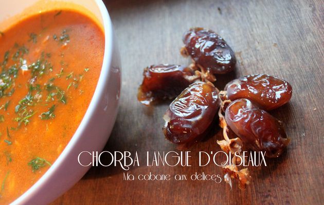 Chorba soupe algerienne aux langues d'oiseaux