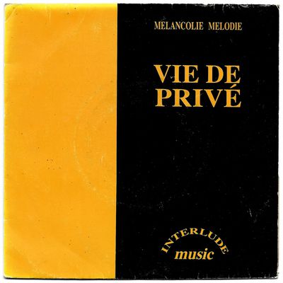Interlude Music - Vie de privé / Mélancolie Mélodie
