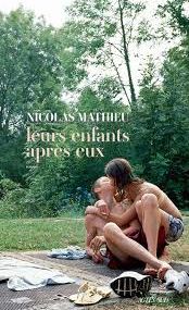 Les enfants après eux de Nicolas Mathieu. Ed. Actes Sud.