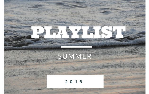 Playlist Summer 2016