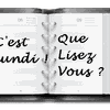 C'est lundi, que lisez-vous ?