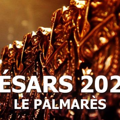 "cesar 2020 palmares" / CINEMA / ACTUALITE