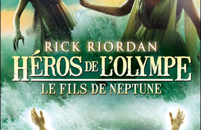 Héros de l'Olympe, tome 2 : Le Fils de Neptune